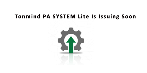 Tonmind PA System Lite se publicará pronto